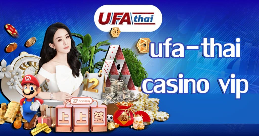 ufa-thai-casino-vip